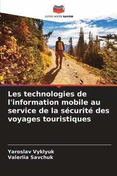 Les technologies de l'information mobile au service de la sécurité des voyages touristiques - Vyklyuk, Yaroslav;Savchuk, Valeriia