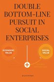 Double bottom-line pursuit in social enterprises