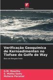 Verificação Geoquímica de Kernsedimenten no Tiefsee do Golfe de Way