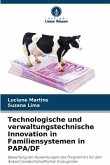 Technologische und verwaltungstechnische Innovation in Familiensystemen in PAPA/DF