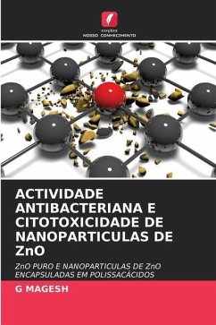 ACTIVIDADE ANTIBACTERIANA E CITOTOXICIDADE DE NANOPARTICULAS DE ZnO - MAGESh, G