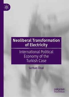 Neoliberal Transformation of Electricity (eBook, PDF) - Ünal, Serhan