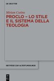 Proclo - Lo stile e il sistema della teologia (eBook, ePUB)