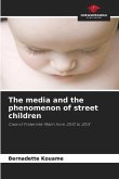 The media and the phenomenon of street children
