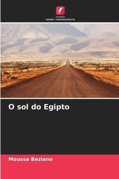 O sol do Egipto - Beziane, Moussa