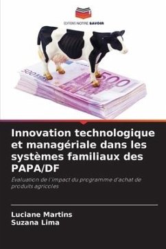 Innovation technologique et managériale dans les systèmes familiaux des PAPA/DF - Martins, Luciane;Lima, Suzana