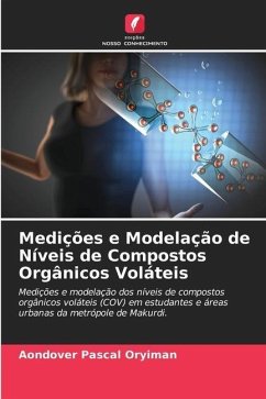 Medições e Modelação de Níveis de Compostos Orgânicos Voláteis - Pascal Oryiman, Aondover