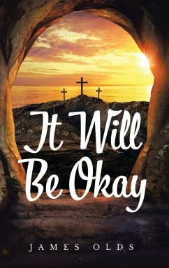 It Will Be Okay - Olds, James