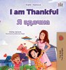 I am Thankful (English Ukrainian... - Bild 1