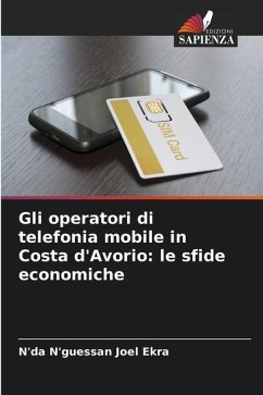 Gli operatori di telefonia mobile in Costa d'Avorio: le sfide economiche - Ekra, N'da N'guessan Joel