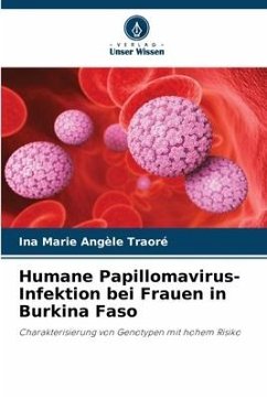 Humane Papillomavirus-Infektion bei Frauen in Burkina Faso - Traoré, Ina Marie Angèle