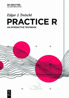 Practice R (eBook, PDF) - Treischl, Edgar J.