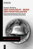 Der Stahlhelm - Bund der Frontsoldaten (eBook, PDF)