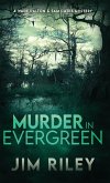 Murder in Evergreen