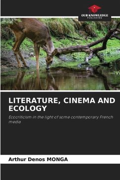 LITERATURE, CINEMA AND ECOLOGY - MONGA, Arthur Denos