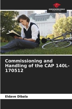 Commissioning and Handling of the CAP 140L-170512 - Dibala, Eldave