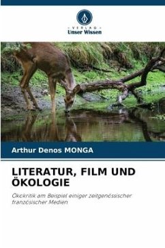 LITERATUR, FILM UND ÖKOLOGIE - MONGA, Arthur Denos