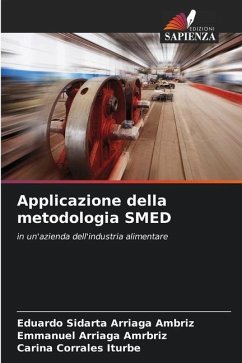Applicazione della metodologia SMED - Arriaga Ambriz, Eduardo Sidarta;Arriaga Amrbriz, Emmanuel;Corrales Iturbe, Carina