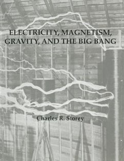 Cover Electricity, Magnetism, Gravity & The Big Bang (eBook, ePUB)