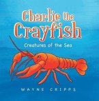 Charlie the Crayfish (eBook, ePUB)