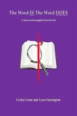 The Word IS The Word DOES (eBook, ePUB)