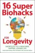 16 Super Biohacks for Longevity (eBook,... - Bild 1