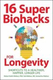 16 Super Biohacks for Longevity (eBook, ePUB)