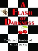 A Flash of Darkness (eBook, ePUB) A Flash of Darkness (eBook, ePUB)