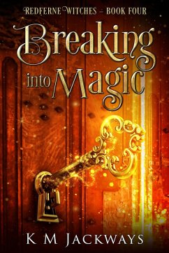 Cover Breaking into Magic (Redferne Witches) (eBook, ePUB)