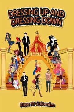DRESSING UP AND DRESSING DOWN (eBook, ePUB) - Colombo, Rose