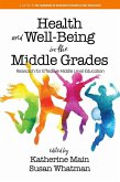 Health and Well-Being in the Middle Grades (eBook, PDF)