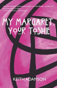 My Margaret, Your Toshie (eBook, ePUB) - Adamson, Keith