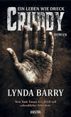 Cruddy - Ein Leben wie Dreck (eBook, ePUB) Cruddy - Ein Leben wie Dreck (eBook, ePUB)