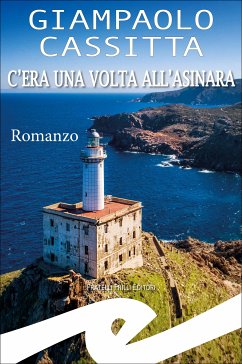 C'era una volta all'Asinara (eBook, ePUB) - Cassitta, Giampaolo