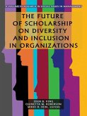 The Future of Scholarship on Diversity and Inclusion in Organizations (eBook, PDF)