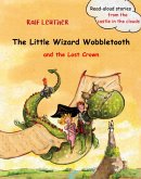 The Little Wizard Wobbletooth and the Lost Crown (Read-aloud stories from the castle in the clouds, #1) (eBook, ePUB)
