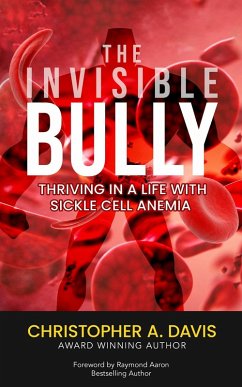 The Invisible Bully (eBook, ePUB) - Davis, Christopher A.