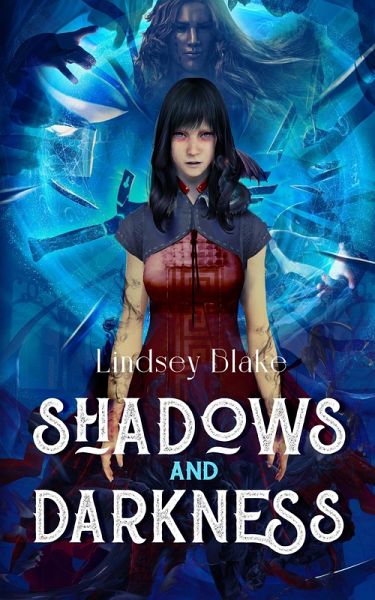 Shadows and Darkness (eBook, ePUB) Shadows and Darkness (eBook, ePUB)