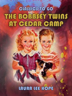 The Bobbsey Twins At Cedar Camp (eBook, ePUB) - Hope, Laura Lee