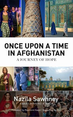 Once Upon A Time In Afghanistan (eBook, ePUB) - Sawhney, Nazila
