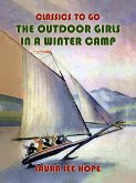 The Outdoor Girls In A Winter Camp (eBook, ePUB)