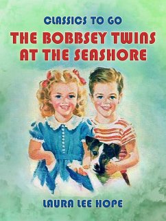 Cover The Bobbsey Twins At The Seashore (eBook, ePUB)