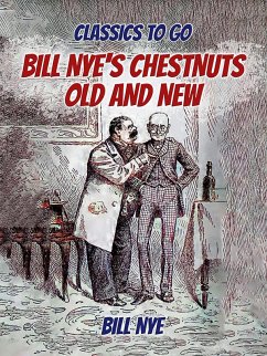 Cover Bill Nye's Chestnuts Old And New (eBook, ePUB)