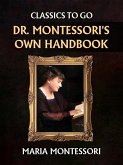 Dr. Montessori's Own Handbook (eBook, ePUB)