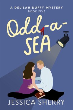 Cover Odd-A-Sea (A Delilah Duffy Mystery, #5) (eBook, ePUB)