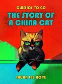 The Story Of A China Cat (eBook, ePUB)
