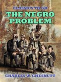 The Negro Problem (eBook, ePUB)