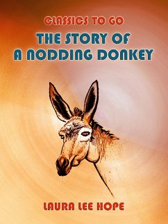 The Story Of A Nodding Donkey (eBook, ePUB) - Hope, Laura Lee