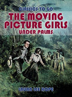 Cover The Moving Picture Girls Under Palms (eBook, ePUB)