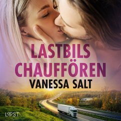 Lastbilschauffören - erotisk novell (MP3-Download) - Salt, Vanessa